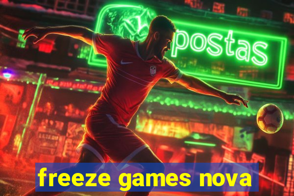 freeze games nova